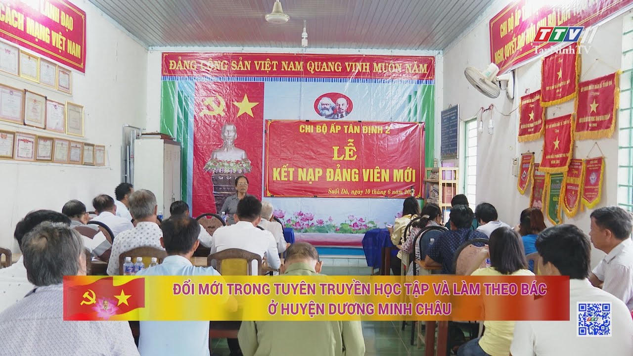 Đổi mới trong tuyên truyền học tập và làm theo Bác ở Huyện Dương Minh Châu | HỌC TẬP VÀ LÀM THEO TƯ TƯỞNG, ĐẠO ĐỨC, PHONG CÁCH HỒ CHÍ MINH | TayNinhTV